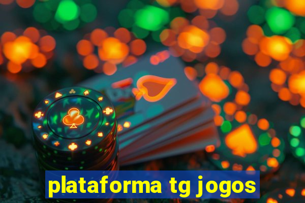 plataforma tg jogos